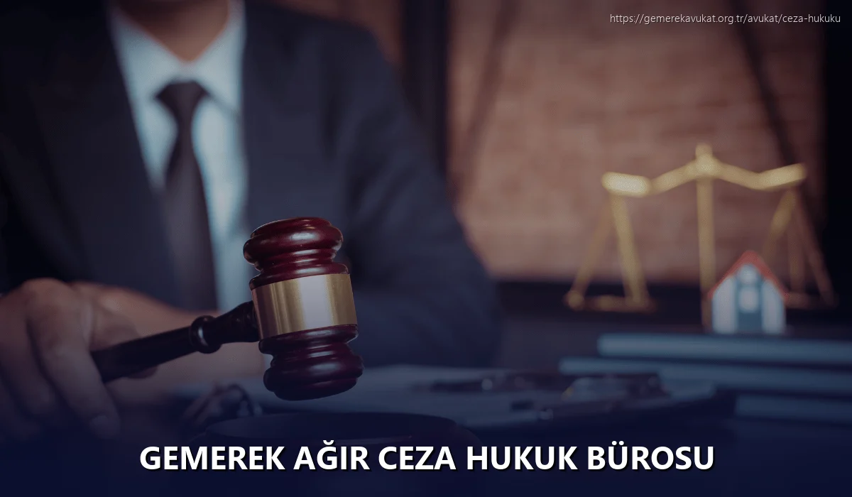 Gemerek Ağır Ceza Hukuk Bürosu